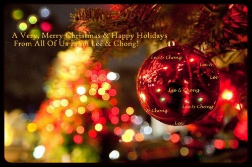 Wishing everyone a Very, Merry Christmas from All of Us from Lee & Chong.